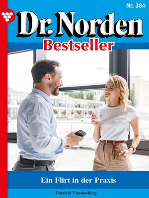 cover image of Dr. Norden Bestseller 384 – Arztroman